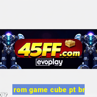 rom game cube pt br